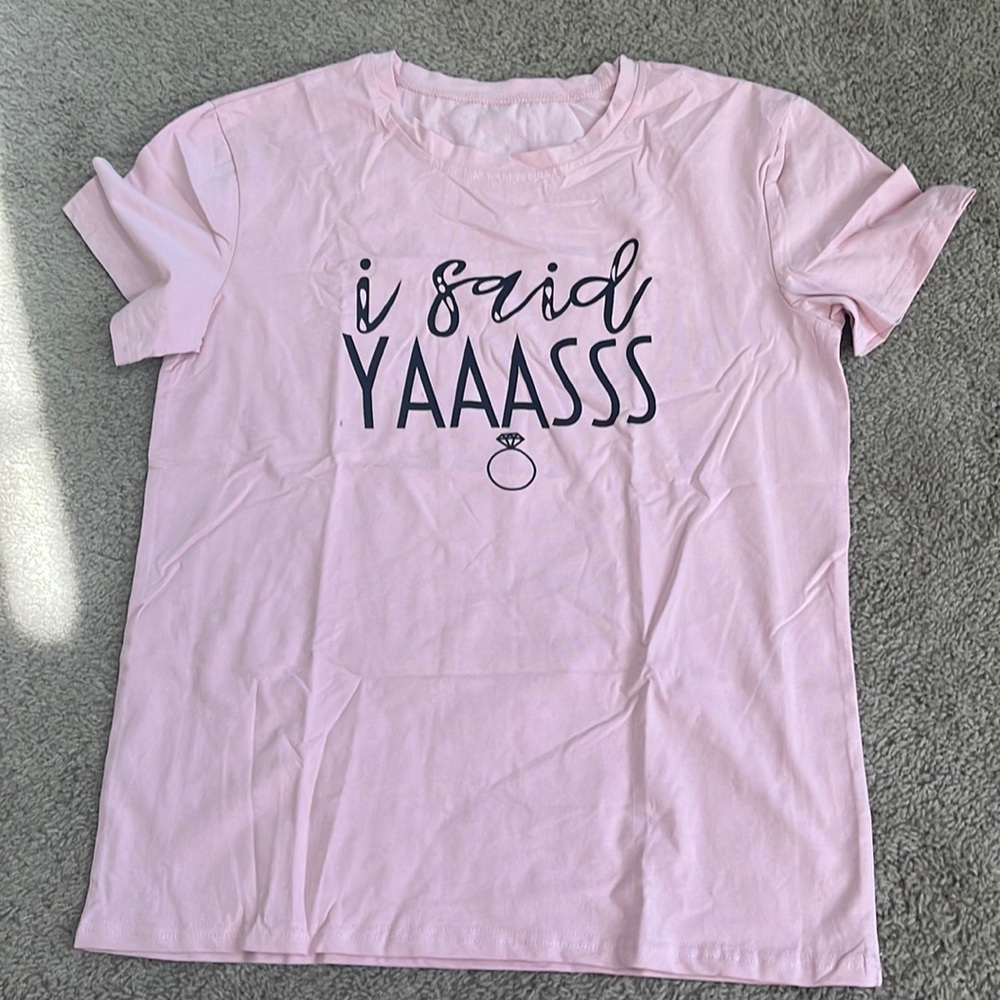 “I said YASSS.” Bridal TShirt